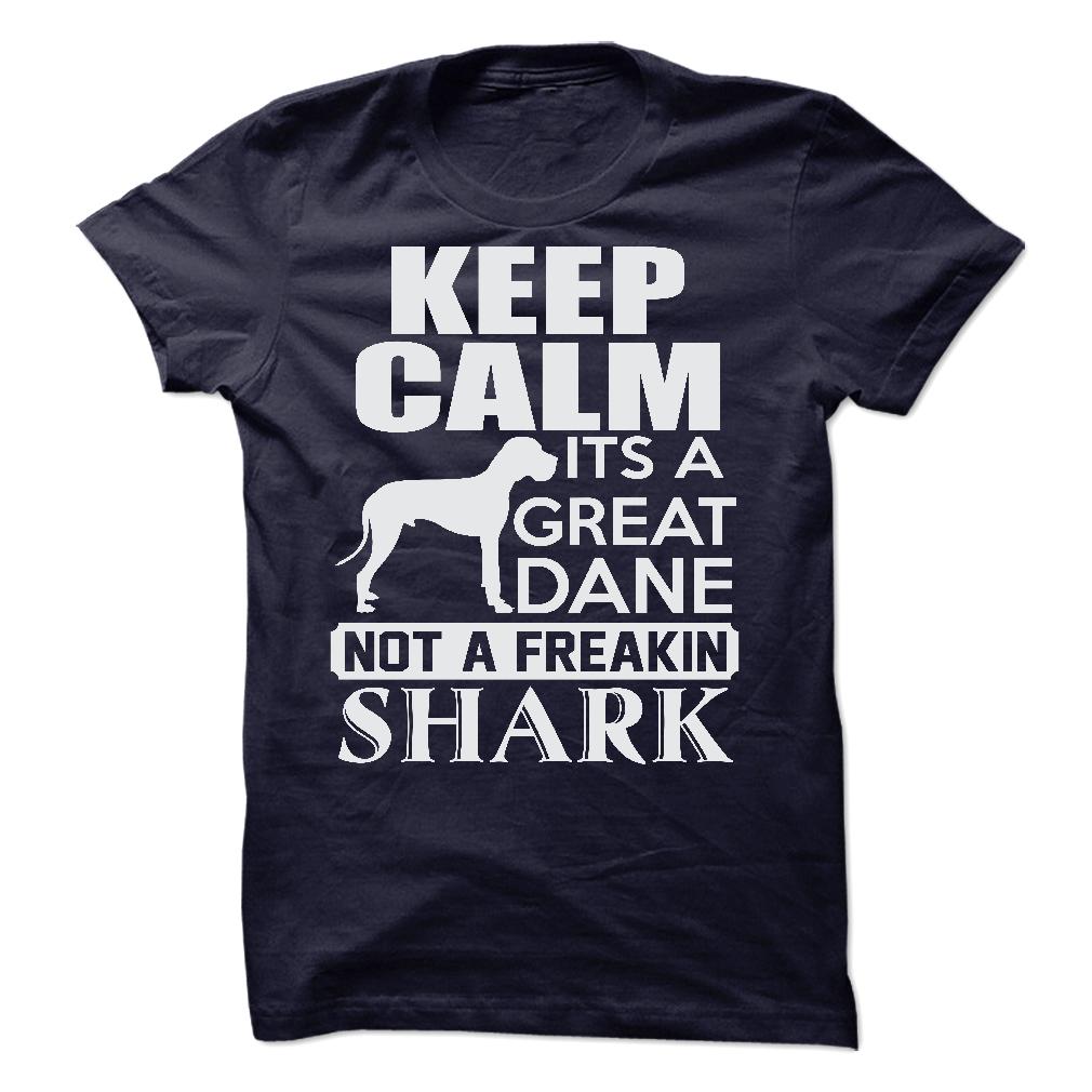 Keep calm, its a Great Dane, not a freakin Shark