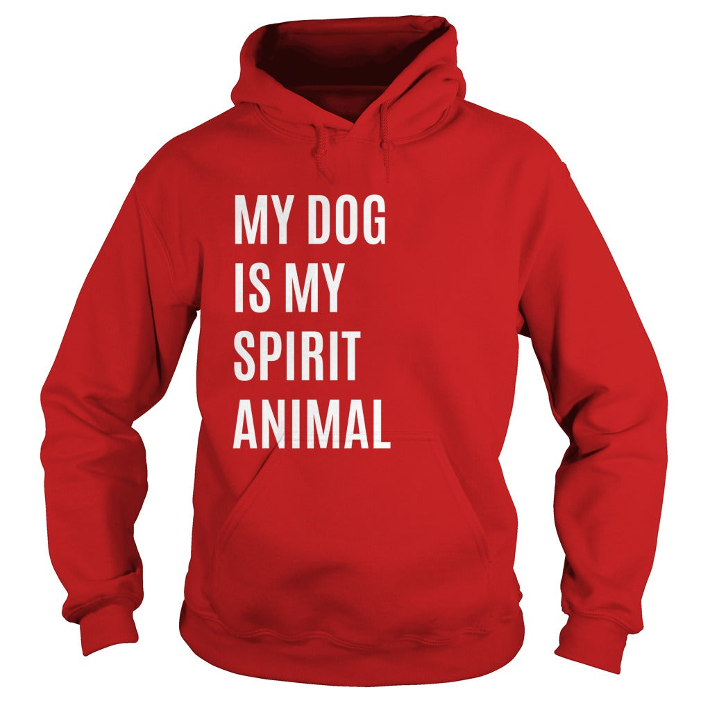 My Dog Is My Spirit Animal