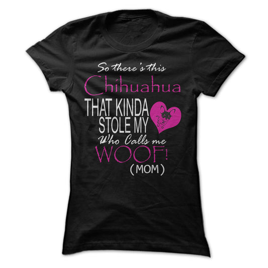 Chihuahua Stole My Heart Funny Shirt