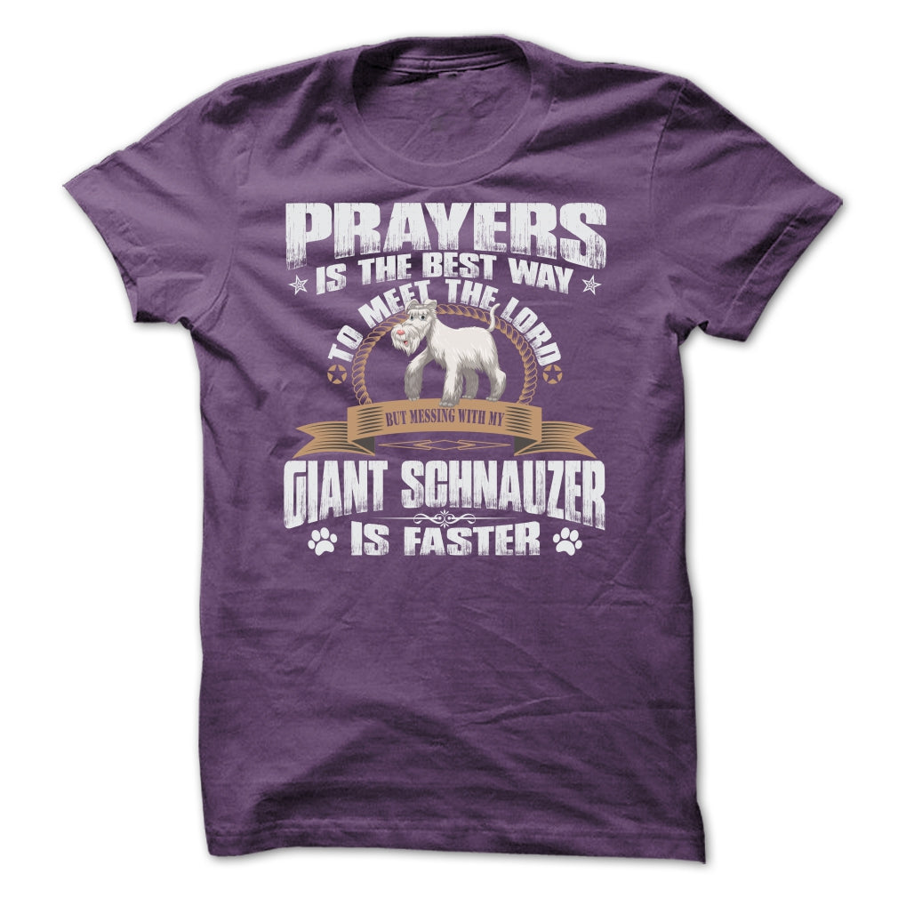 BUT MESSING MY GIANT SCHNAUZER IS FASTER TSHIRTS - Test