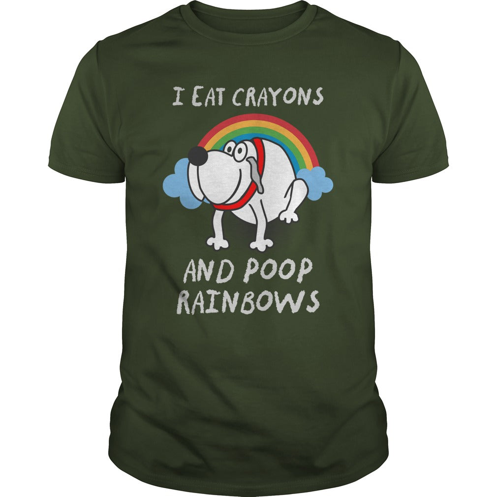 I Eat Crayons And Poop Rainbows Great Gift For Any Funny Dog Lover
