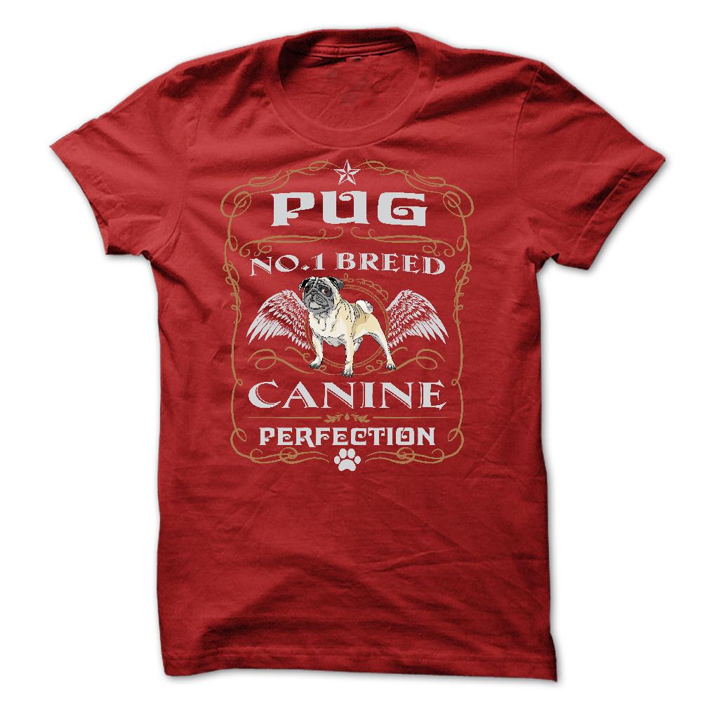 PUG NO 1 BREED CANINE PERFECTION T SHIRTS