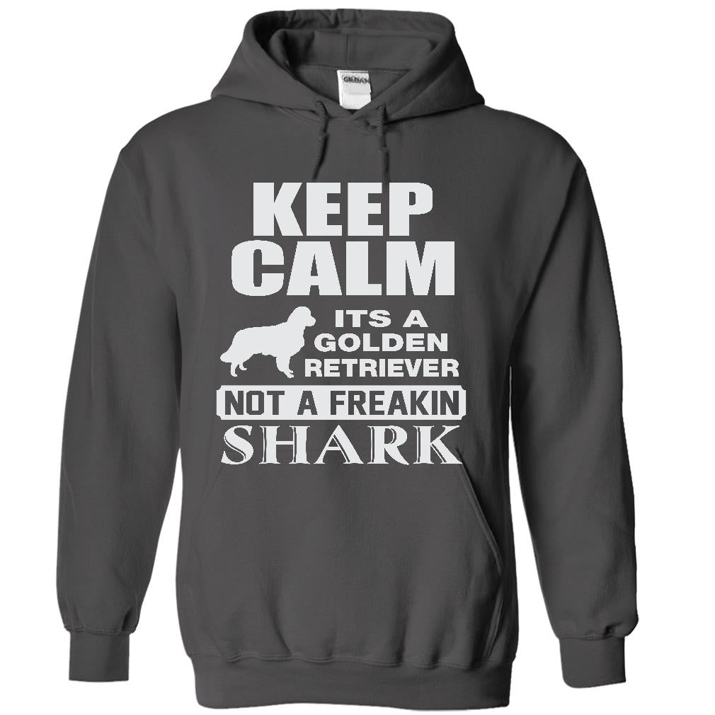 KEEP CALM IT IS A GOLDEN RETRIEVER