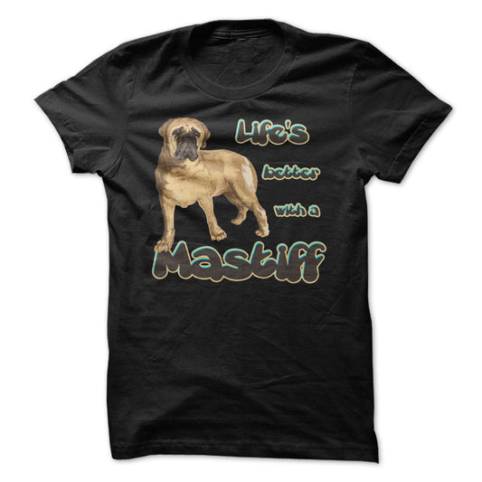 Life is better with a Mastiff!