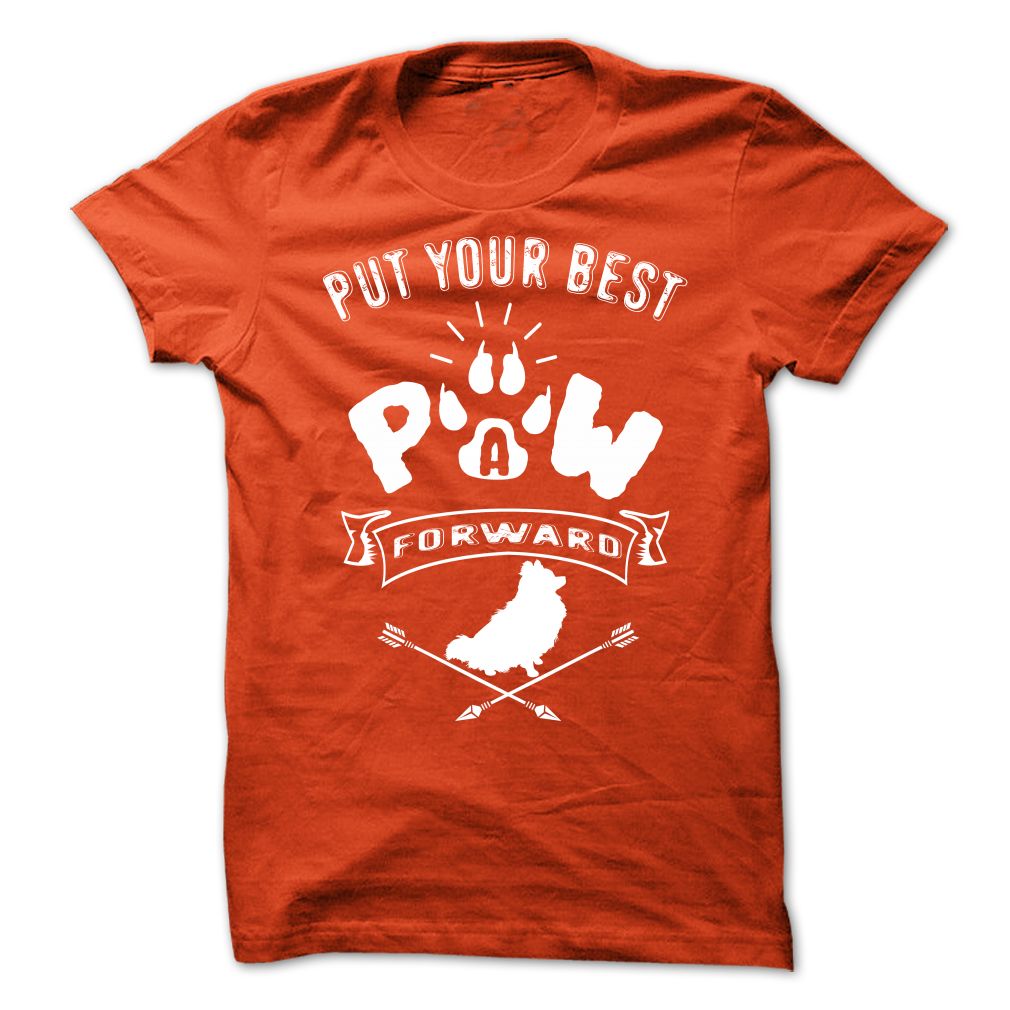 PUT YOUR BEST A PAW FORWARD pomeranian