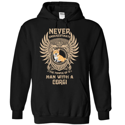 NEVER UNDERESTIMATE THE POWER OF A MAN WITH A CORGI - Limited Edition