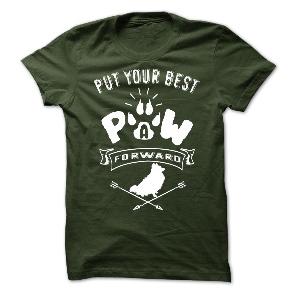PUT YOUR BEST A PAW FORWARD pomeranian