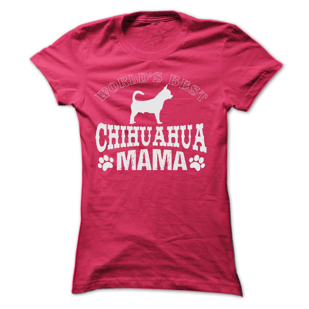 WORLDS BEST CHIHUAHUA MAMA