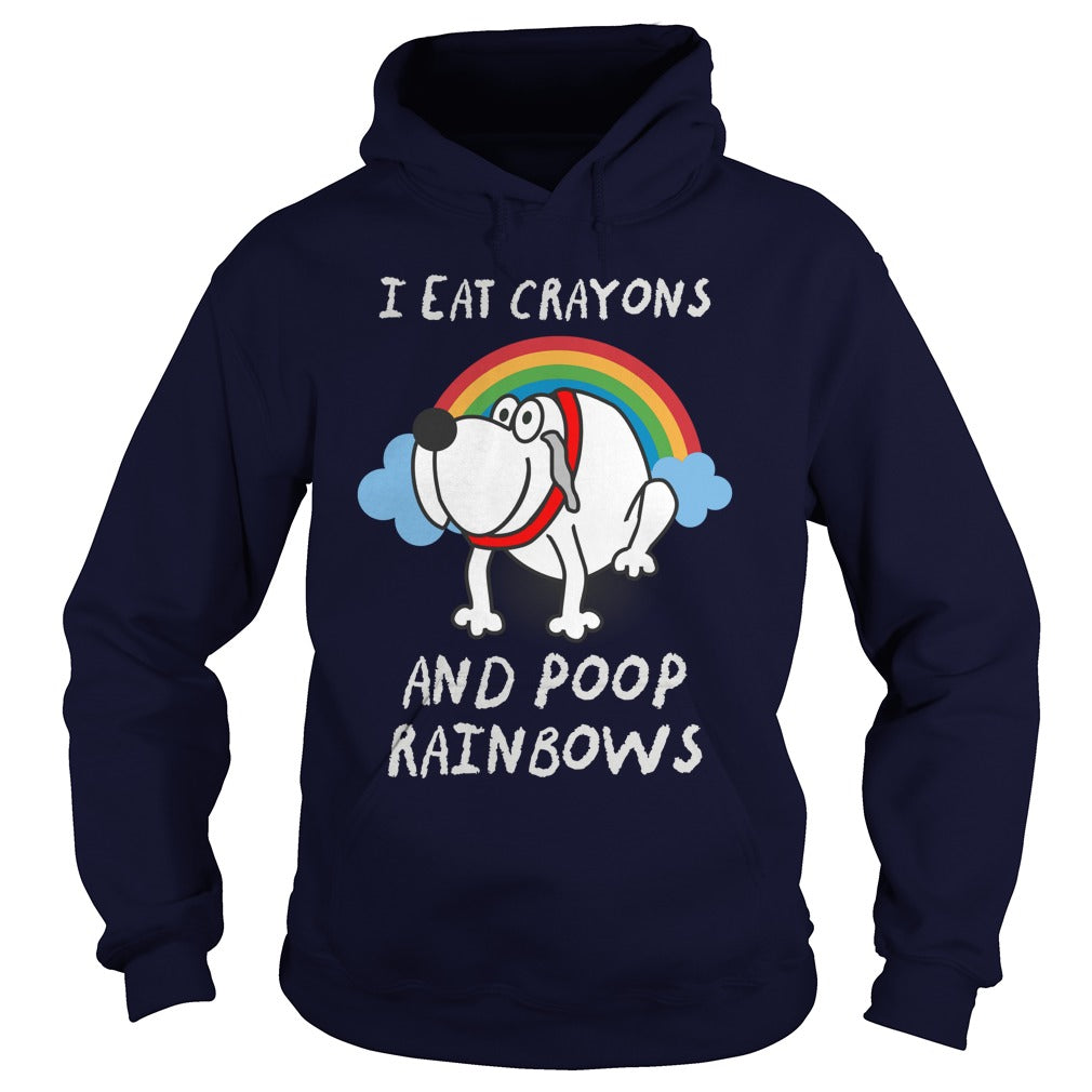 I Eat Crayons And Poop Rainbows Great Gift For Any Funny Dog Lover