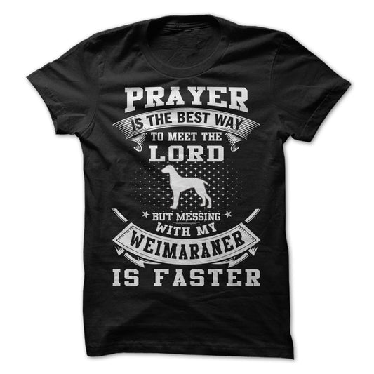 Dont Mess With My Weimaraner