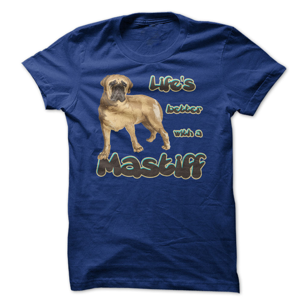Life is better with a Mastiff!
