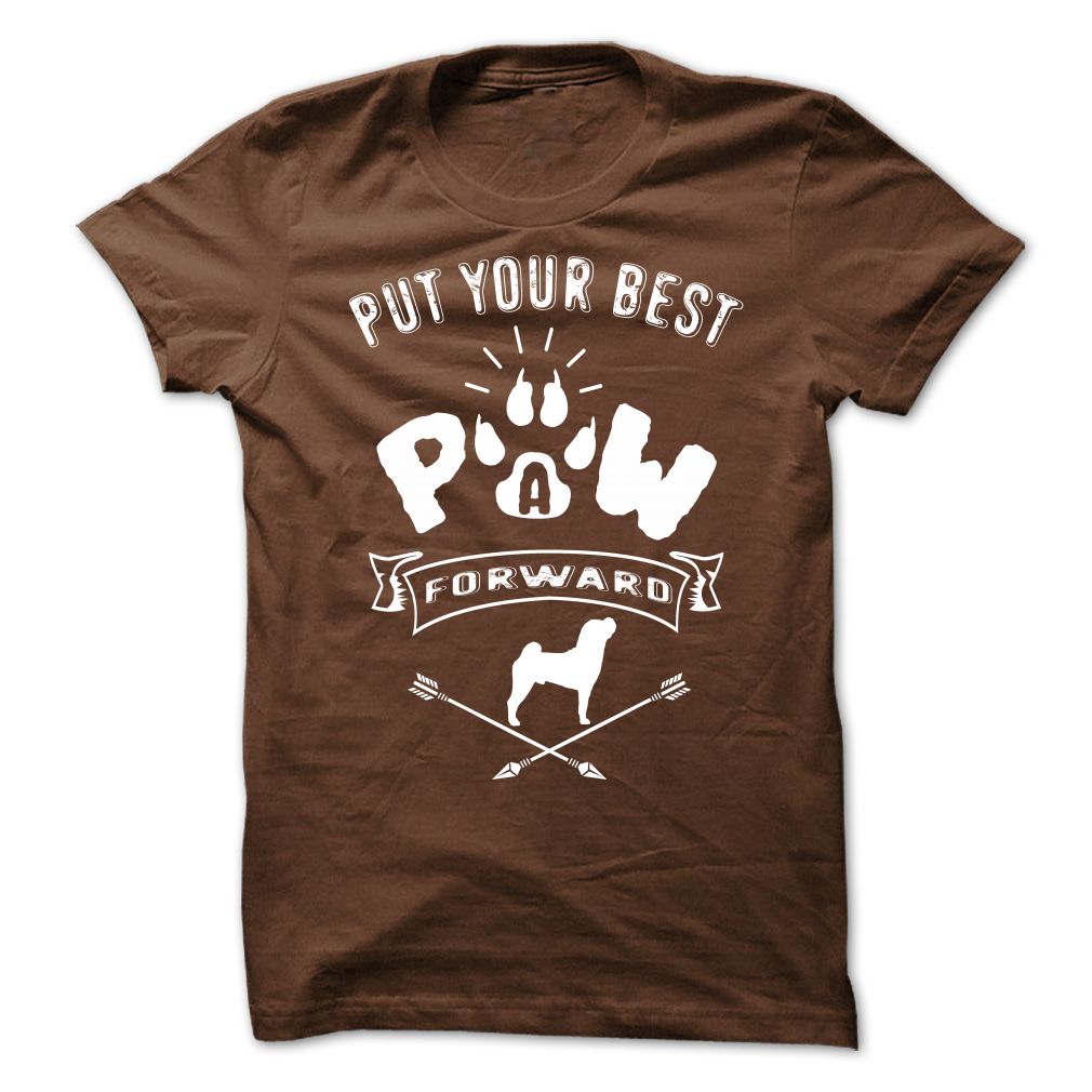 PUT YOUR BEST A PAW FORWARD-SHARPEI