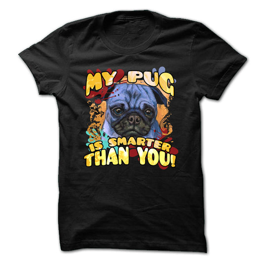 Pug t-shirt - My pug is smarter than you!