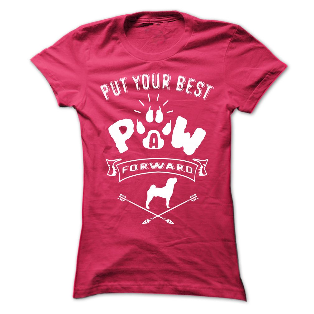 PUT YOUR BEST A PAW FORWARD-SHARPEI
