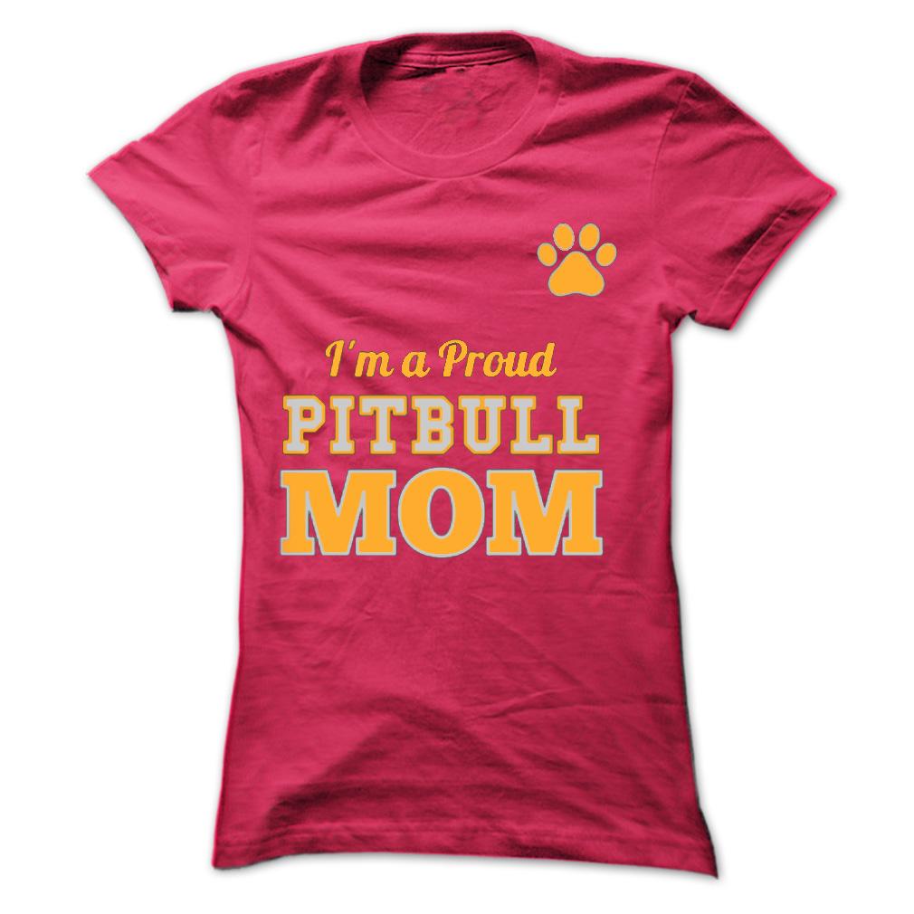 Proud Pitbull MoM Tees &amp; Hoodie