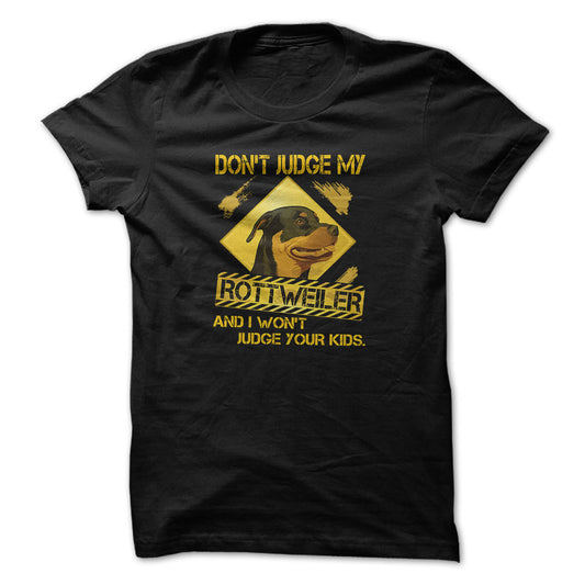 Rottweiler t-shirt - Dont gudge my rottweiler