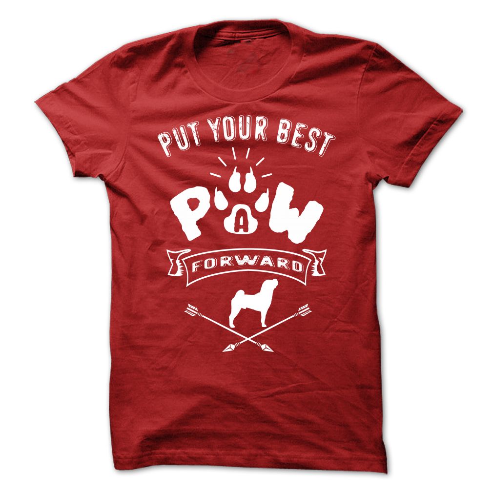 PUT YOUR BEST A PAW FORWARD-SHARPEI