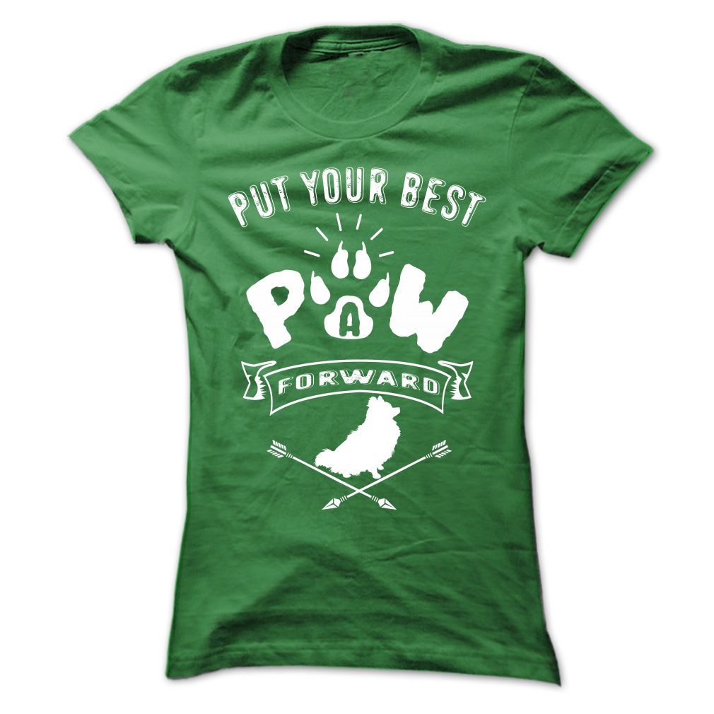PUT YOUR BEST A PAW FORWARD pomeranian