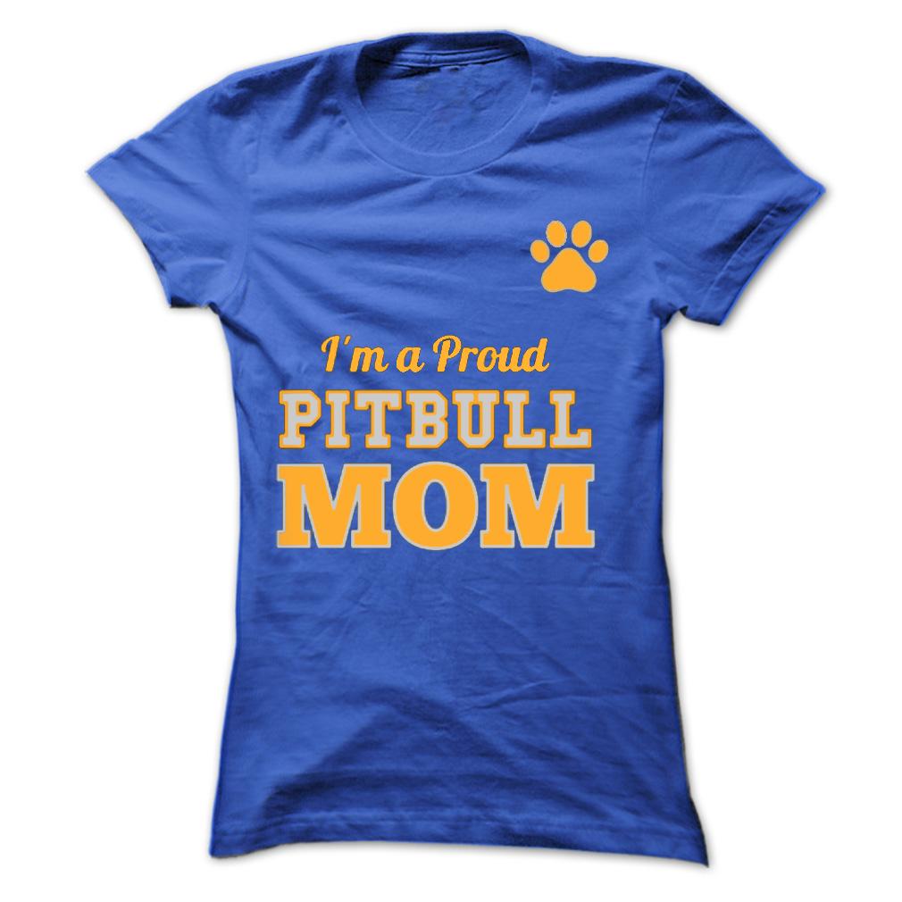 Proud Pitbull MoM Tees &amp; Hoodie