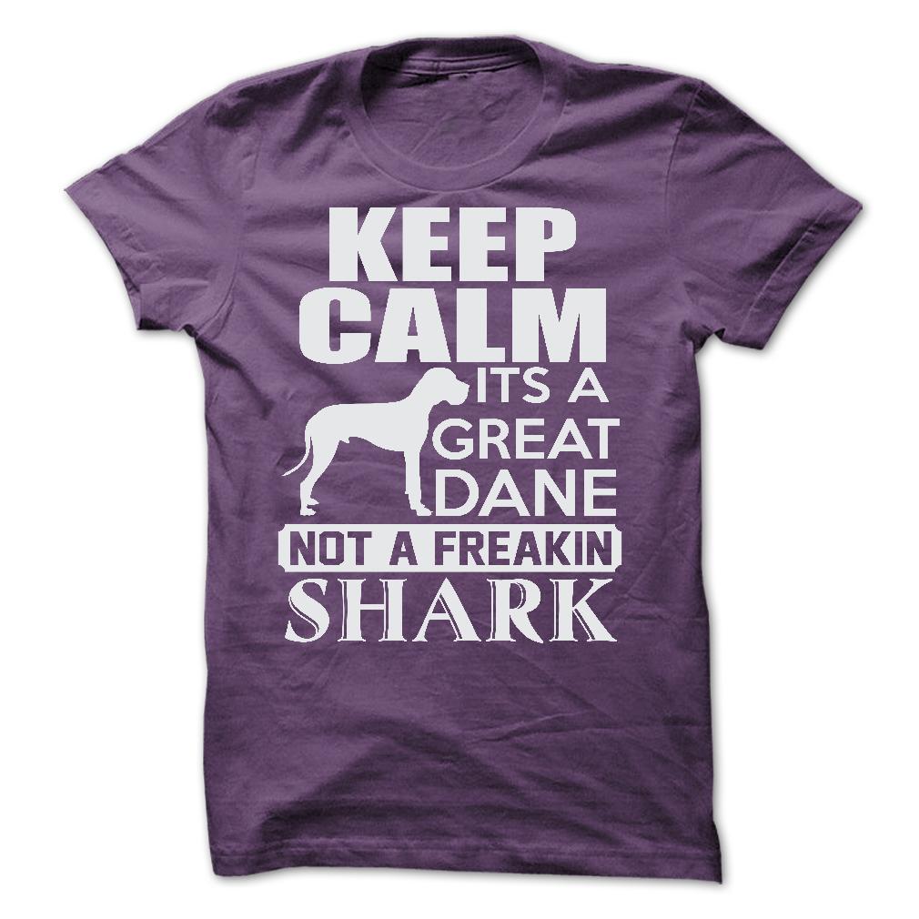Keep calm, its a Great Dane, not a freakin Shark