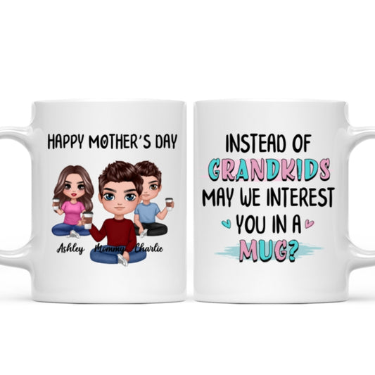dáng ngồi cầm đồ uống trái  Instead Of Grandkids Funny Personalized Mug