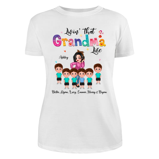 Livin‘ That Grandma Life Sassy Girl Gift For Grandma Personalized Shirt