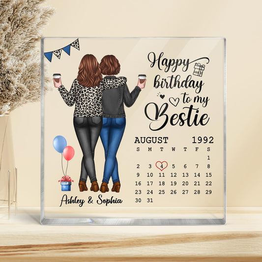 Happy Birthday My Bestie Calendar Personalized Acrylic Block Plaque
