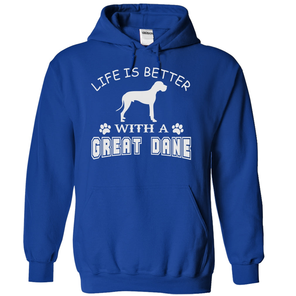 LIFE IS BETTER WITH A GREAT DANE SHIRT