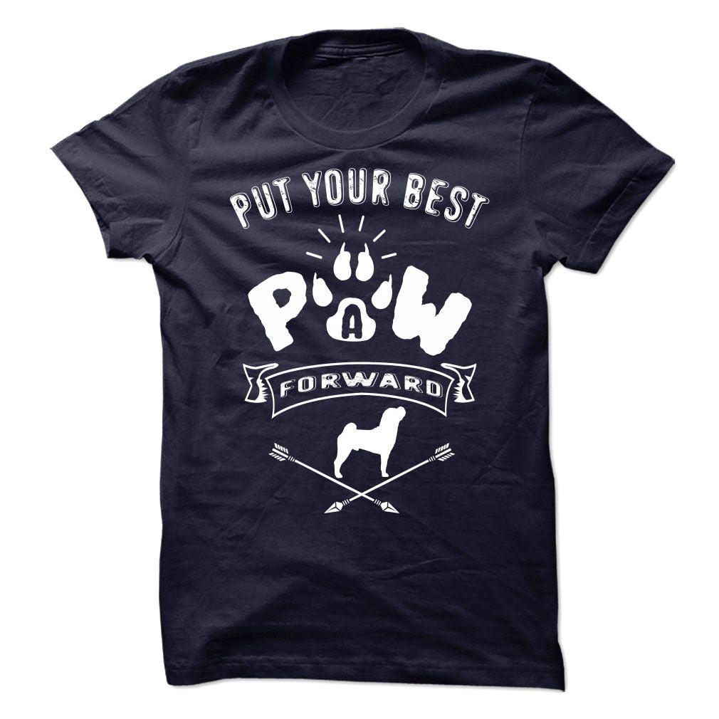 PUT YOUR BEST A PAW FORWARD-SHARPEI