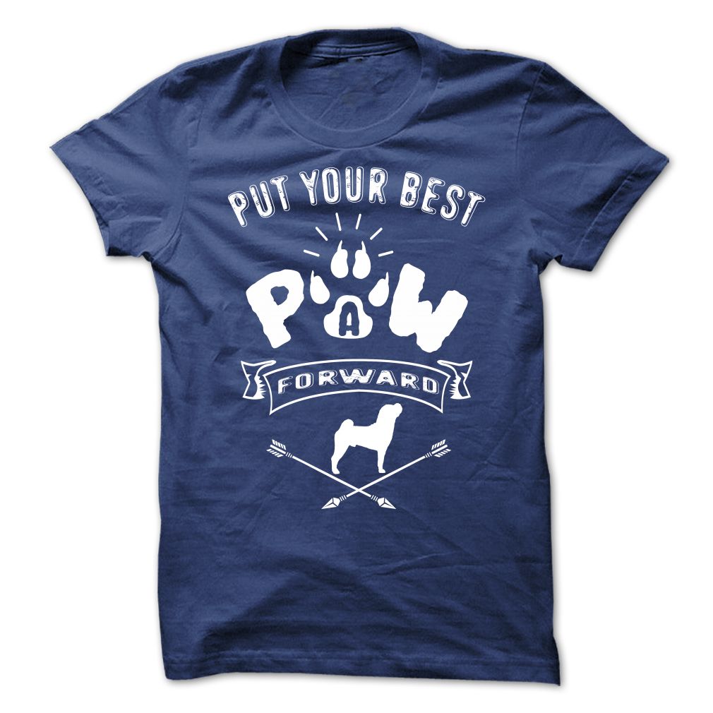 PUT YOUR BEST A PAW FORWARD-SHARPEI