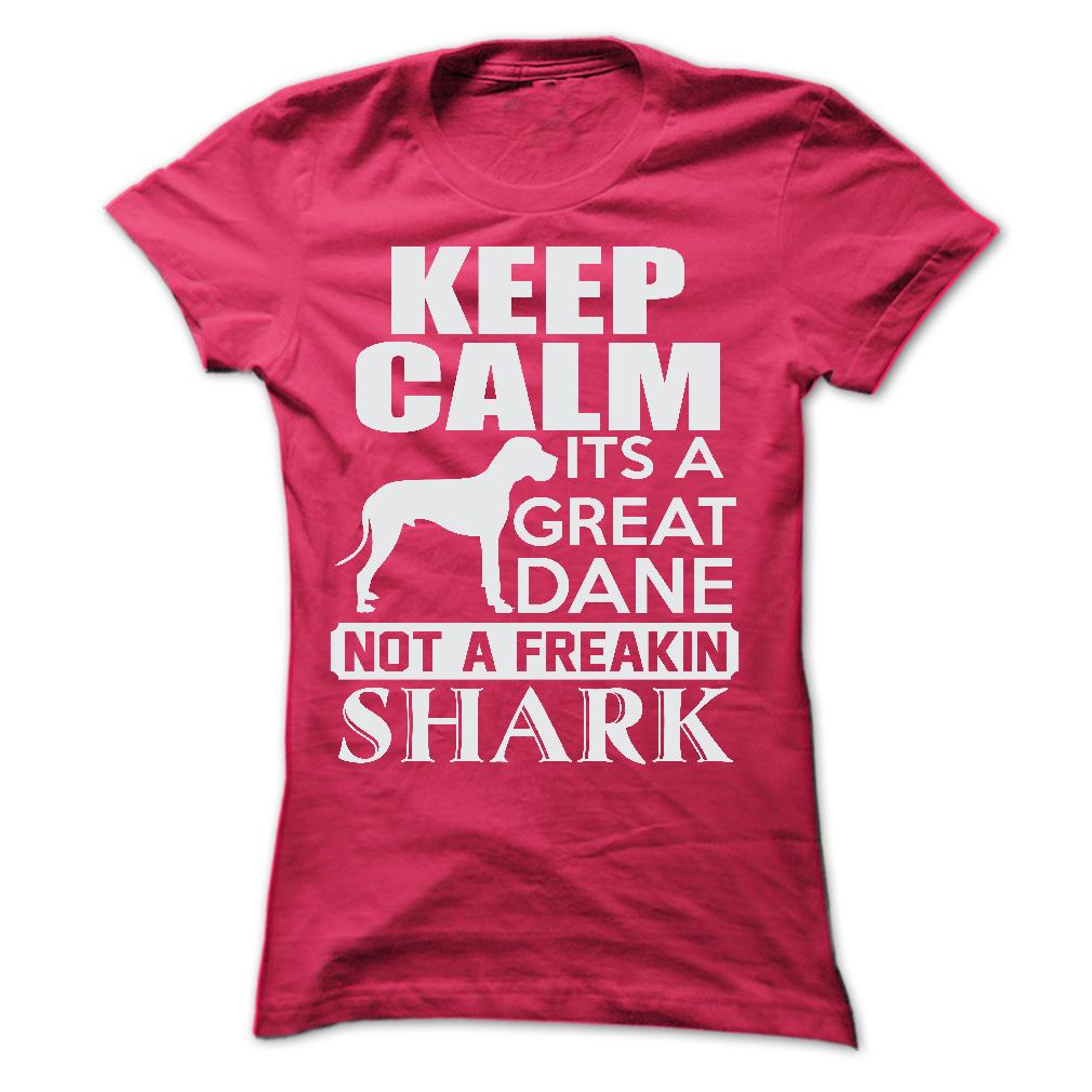 Keep calm, its a Great Dane, not a freakin Shark