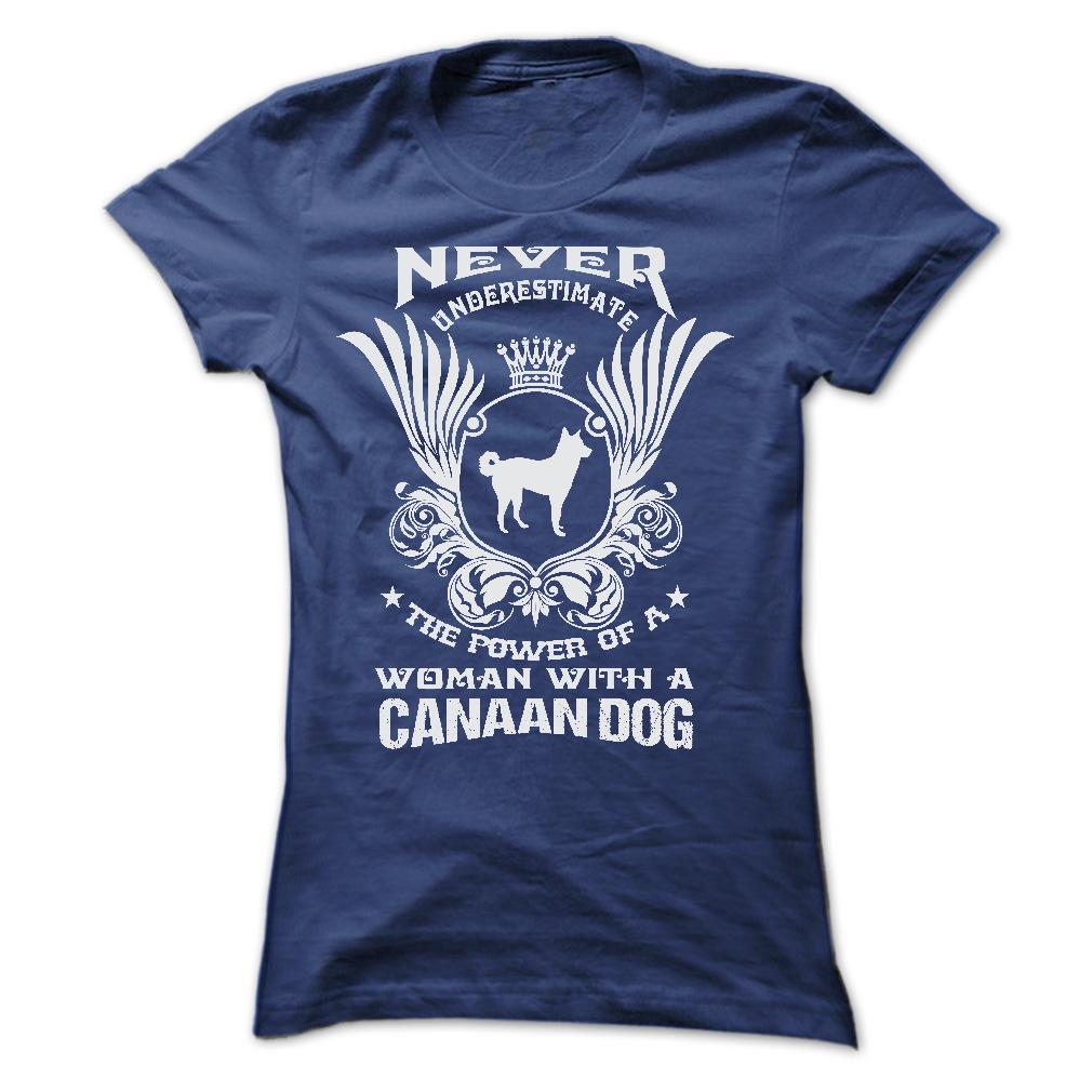NEVER UNDERESTIMATE THE POWER OF A WOMAN WITH A CANAAN DOG