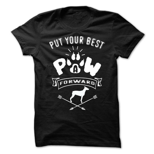 PUT YOUR BEST A PAW FORWARD-doberman pinscher