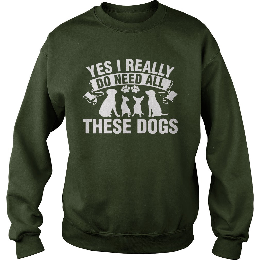 Yes i really do need al these dogs