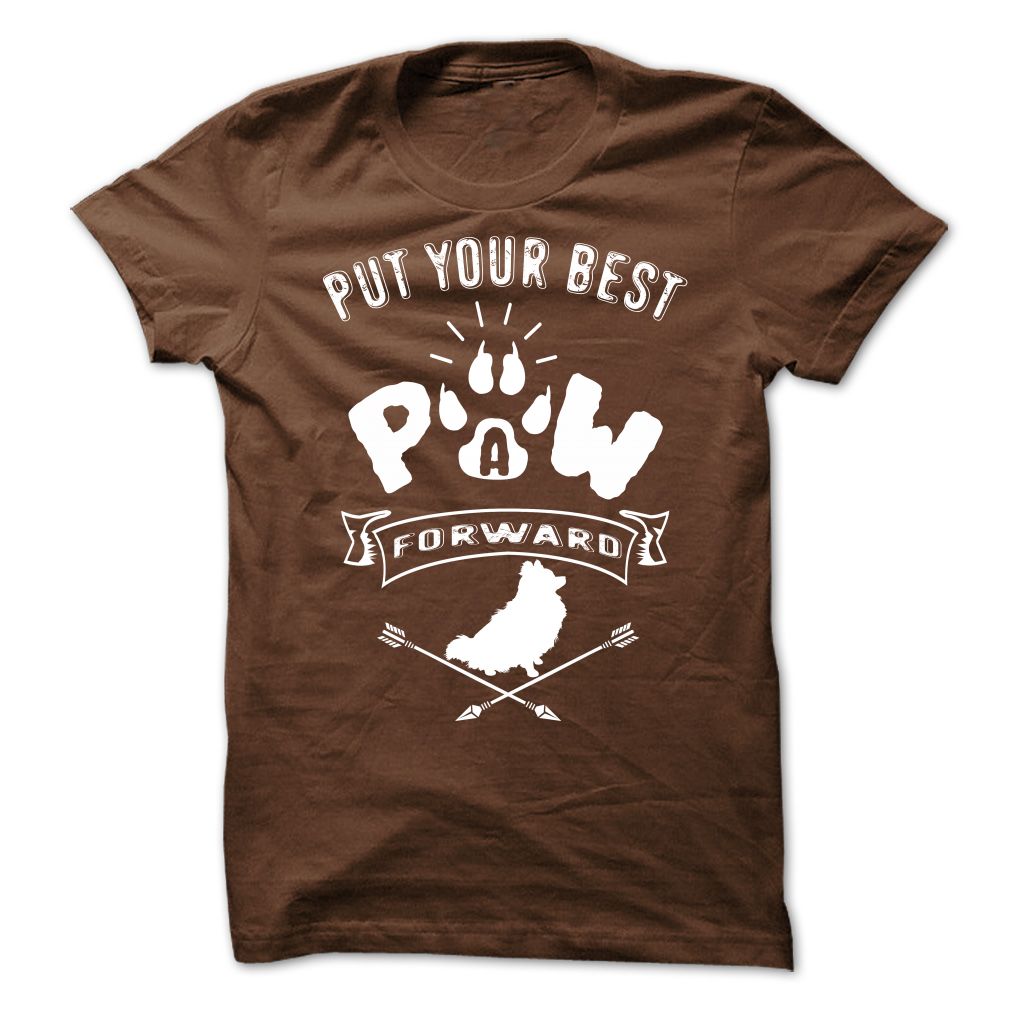 PUT YOUR BEST A PAW FORWARD pomeranian