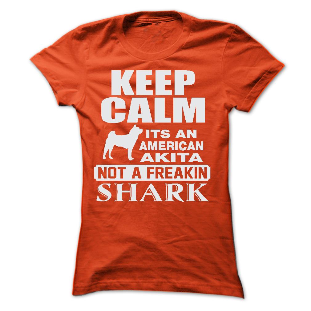 KEEP CALM IT IS AN AMERICAN AKITA