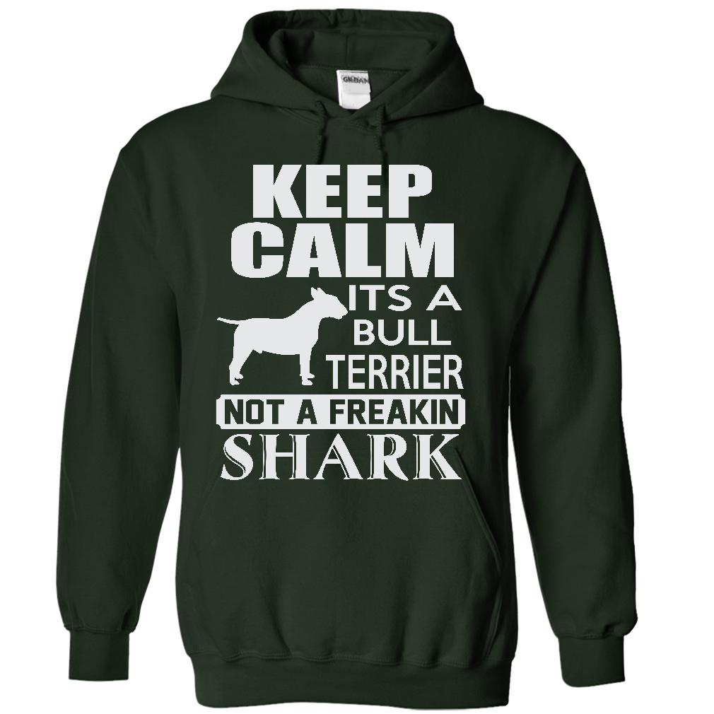 Keep calm, its a Bull Terrier, not a freakin Shark - Limited Edition