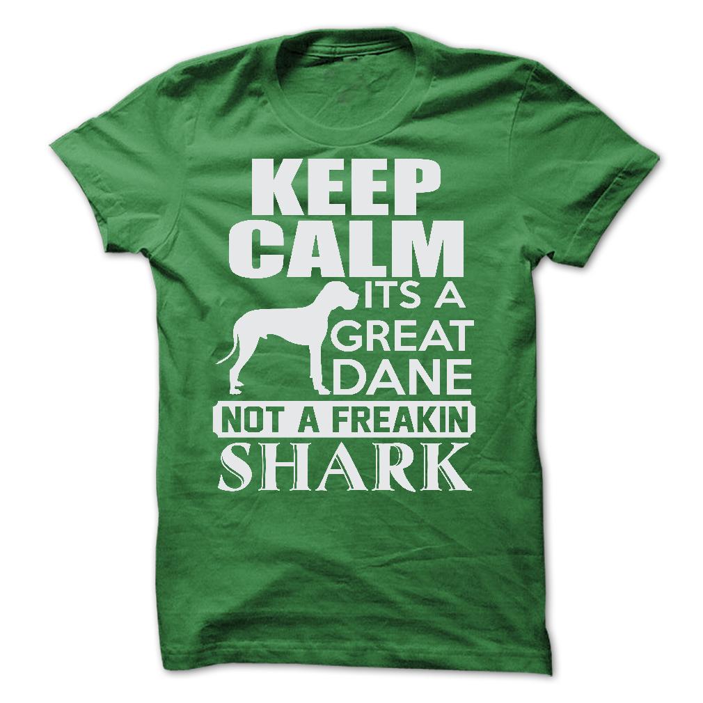 Keep calm, its a Great Dane, not a freakin Shark
