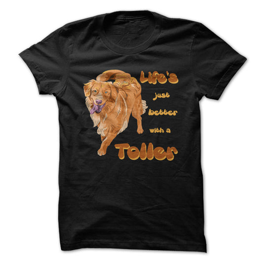 Life is just better with a Toller! For Nova Scotia Duck Tolling Retriever Lovers!
