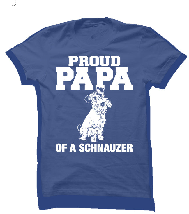 Proud Papa of a Schnauzer