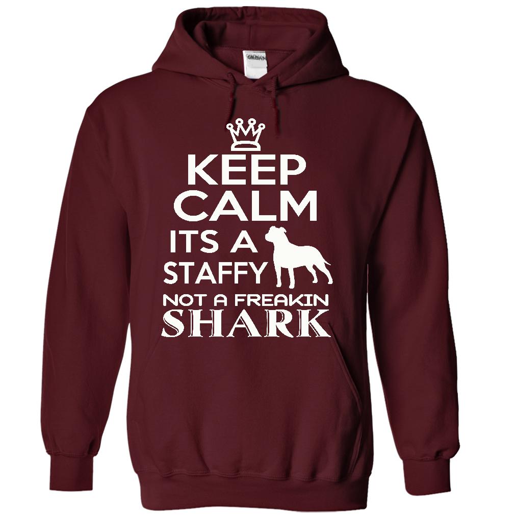 Keep calm, its a staffy, not a freakin Shark - Limited Edition