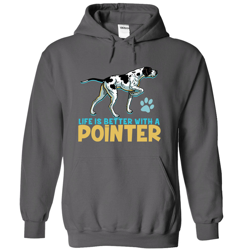 Life is better with a Pointer! For Pointer dog lovers!