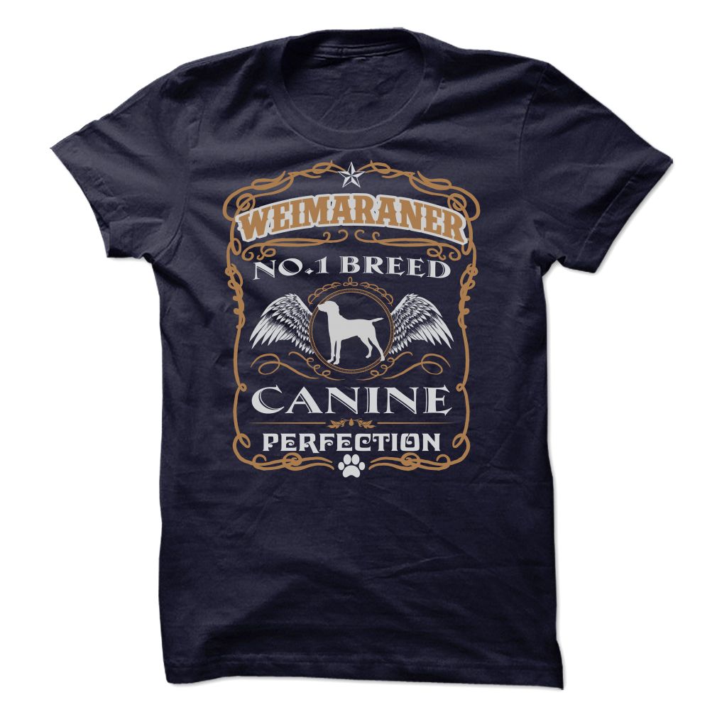 WEIMARANER NO 1 BREED CANINE PERFECTION T SHIRTS