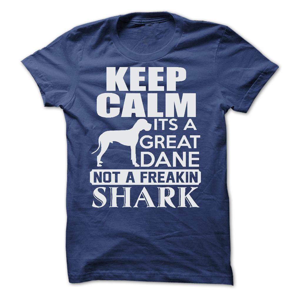 Keep calm, its a Great Dane, not a freakin Shark