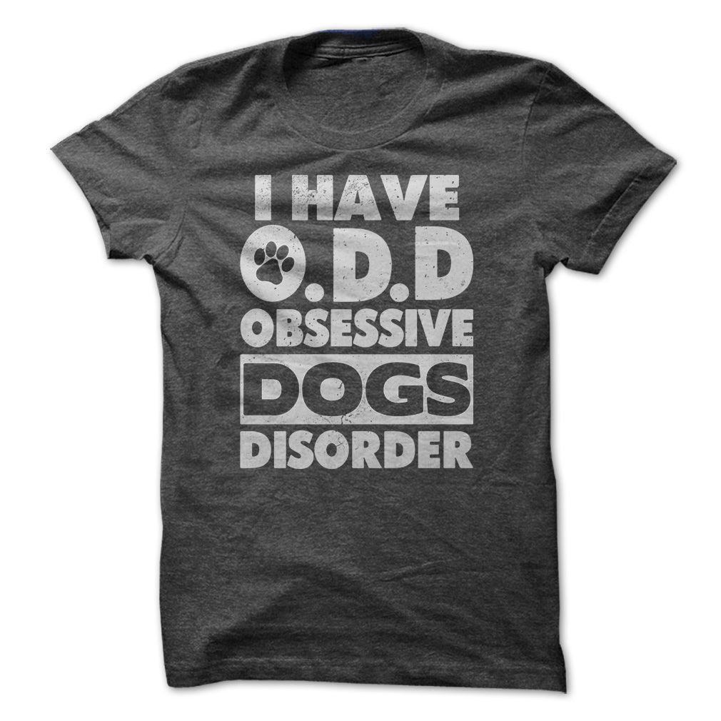 Obsessive DOGS Disorder!