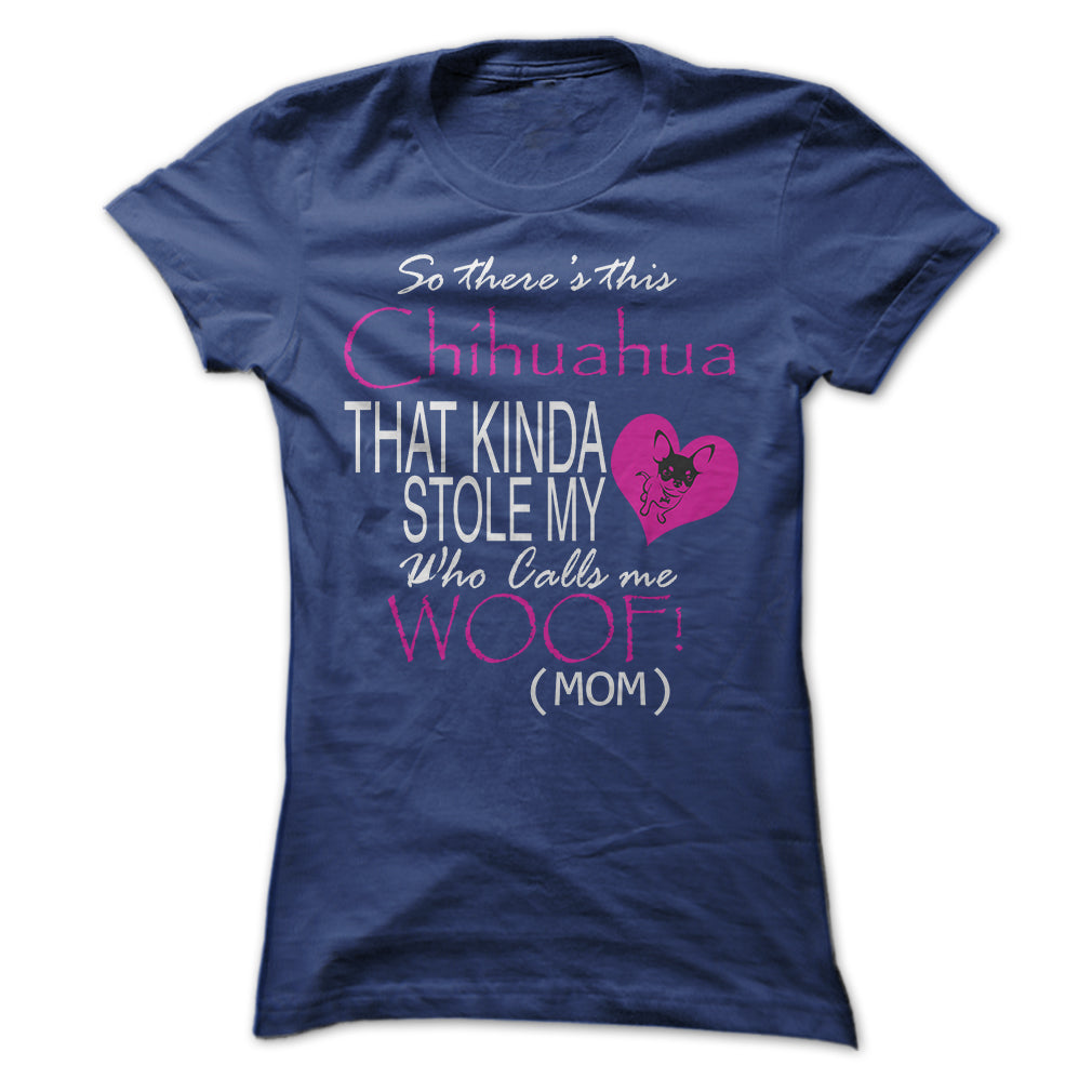 Chihuahua Stole My Heart Funny Shirt