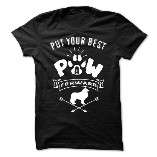 PUT YOUR BEST A PAW FORWARD-Border Collie