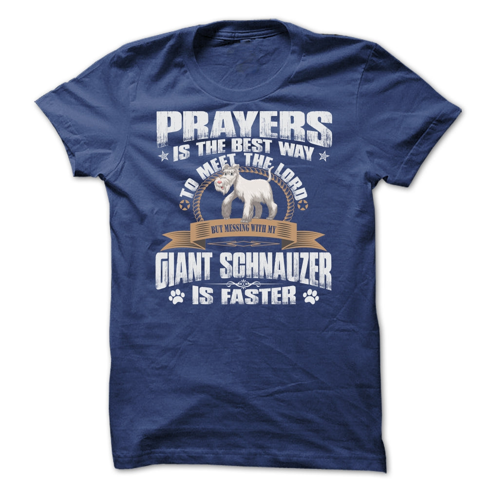 BUT MESSING MY GIANT SCHNAUZER IS FASTER TSHIRTS - Test