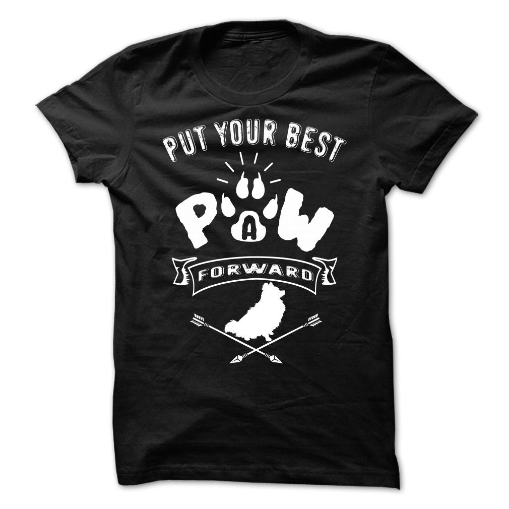 PUT YOUR BEST A PAW FORWARD pomeranian
