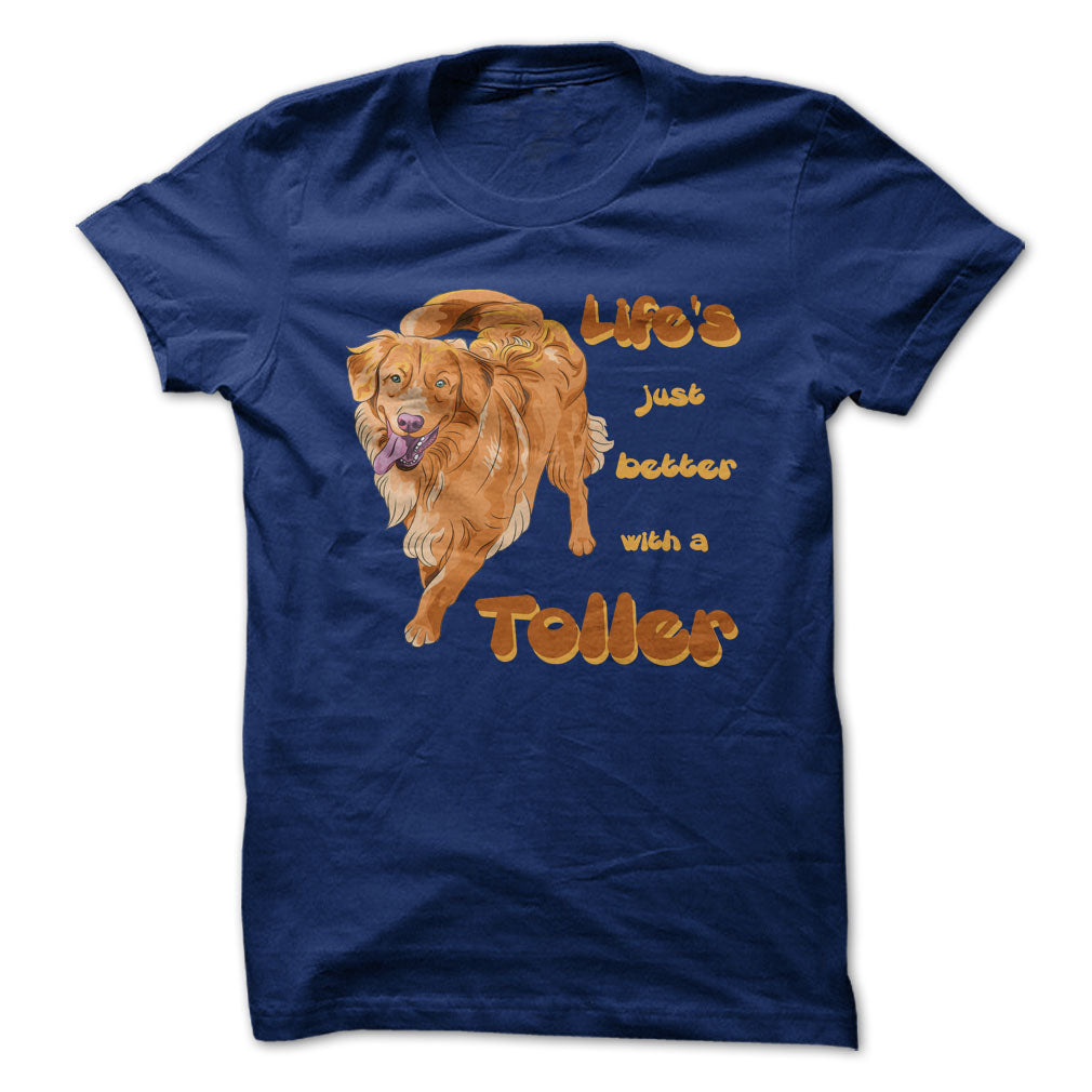 Life is just better with a Toller! For Nova Scotia Duck Tolling Retriever Lovers!
